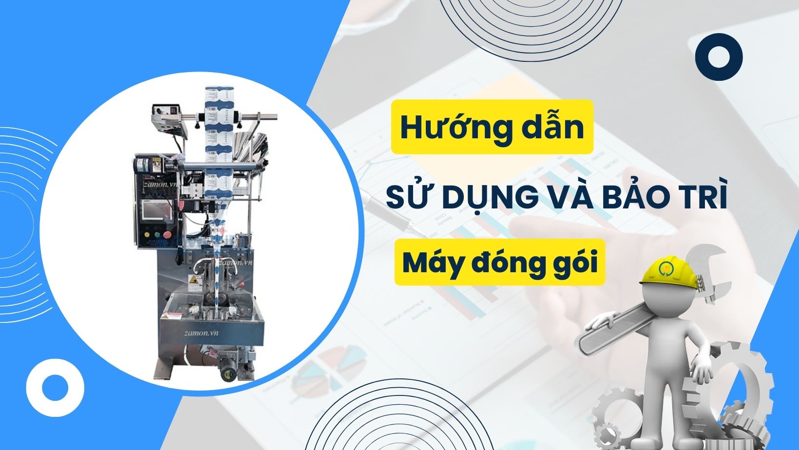 Hướng dẫn sử dụng và bảo trì máy đóng gói